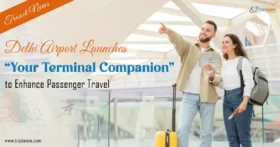Delhi Airport Launches “Your Terminal Companion” to Enhance Passenger Travel copy